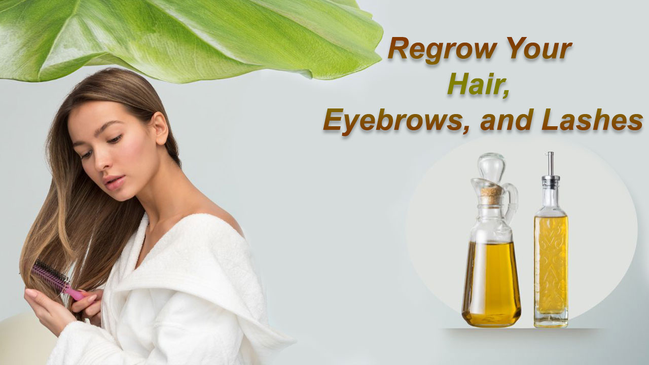 Regrow Your Hair, Eyebrows, and Lashes: A Fast and Effective Solution with Castor Oil