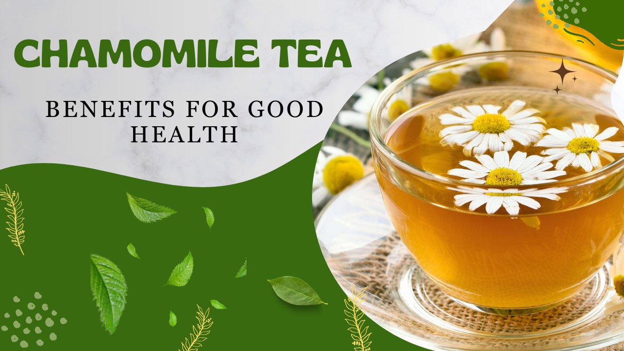Health Benefits of Chamomile Tea