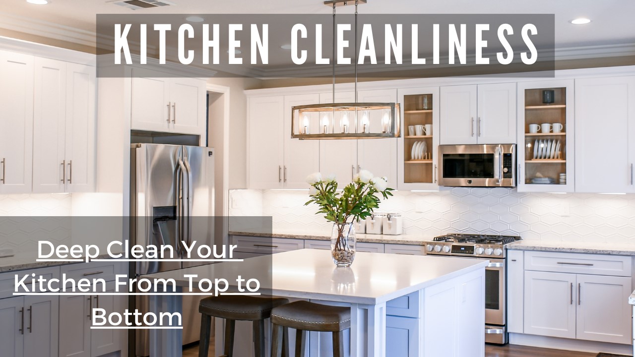 A Step-by-Step Guide to Deep Cleaning Your Kitchen