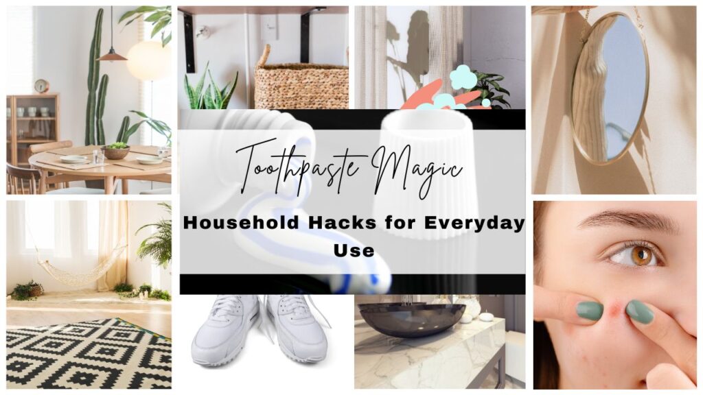 From Stains to Shine: Toothpaste Tips for Your Home