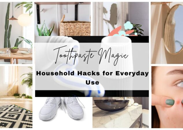 From Stains to Shine: Toothpaste Tips for Your Home